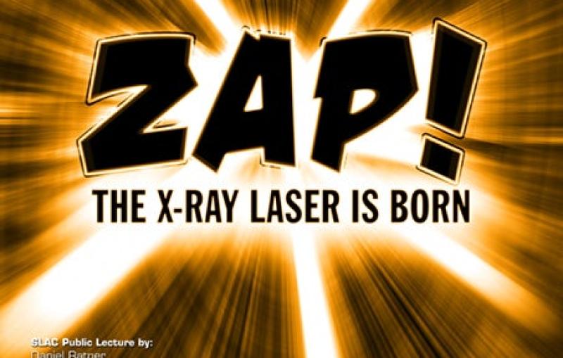 ZAP! The X-Ray Laser is Born