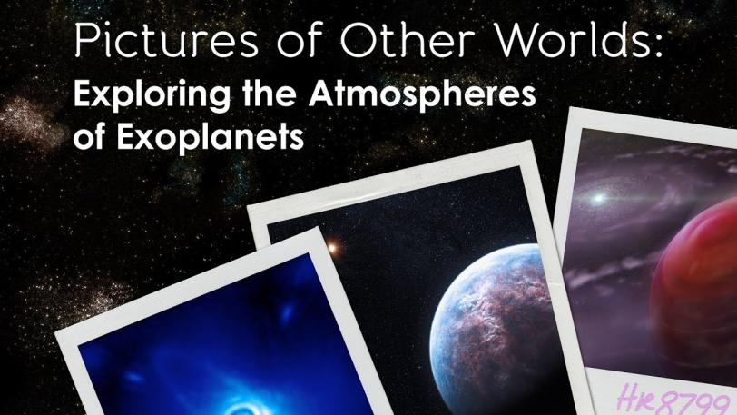 Public Lecture | Pictures of Other Worlds: Exploring the Atmospheres of Exoplanets