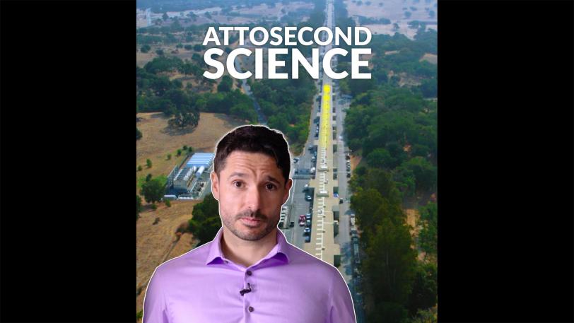 stillframe of a scientist over a drone image of a scientific facility with text that reads attosecond science